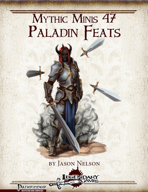 Paladin Feats PDF from Mythic Minis 47 by Legendary Games, a short and affordable resource enhancing Paladin abilities in the Pathfinder Roleplaying Game with 12 mythic feats, including Channeled Shield Wall and Radiant Charge.