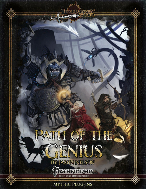 Path of the Genius PDF by Jason Nelson, a 16-page Pathfinder compatible product featuring a dark fantasy theme, large armored figure, and characters, in black and white illustrations, promoting intellectualism and legendary status.
