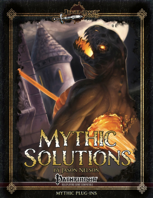 Pathfinder Roleplaying Game compatible PDF cover featuring a humanoid creature with glowing eyes, a castle background, and golden white text, by Jason Nelson, Legendary Games product for Mythic Solutions.