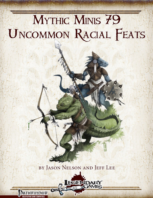 Mythic Minis 79: Uncommon Racial Feats PDF cover featuring a green, lizard-like creature with a bow, and a blue humanoid warrior, from Legendary Games for Pathfinder RPG.