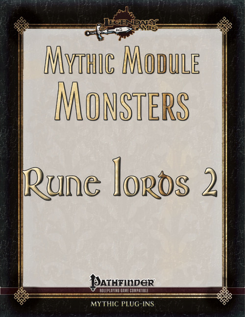 Mythic Monster Manual Legendary Games product Rune Lords 2 PDF, featuring gold text on beige background, black and gold border, and sword logo, with 6 mythic monsters for Pathfinders AP.