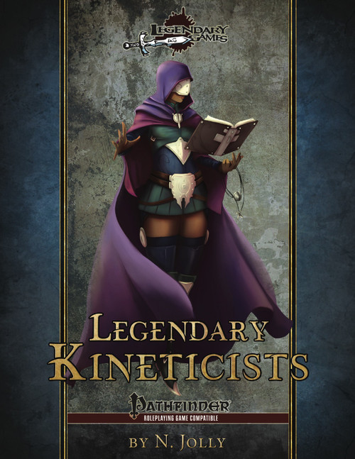 Legendary Kineticists PDF cover, hooded character in purple cloak reading book, Pathfinder compatible, N. Jolly fantasy accessory, featuring kineticist blasts and powers, 150 brand-new options, for kineticist characters, neurokinetici and more, in a fantasy roleplaying game setting.
