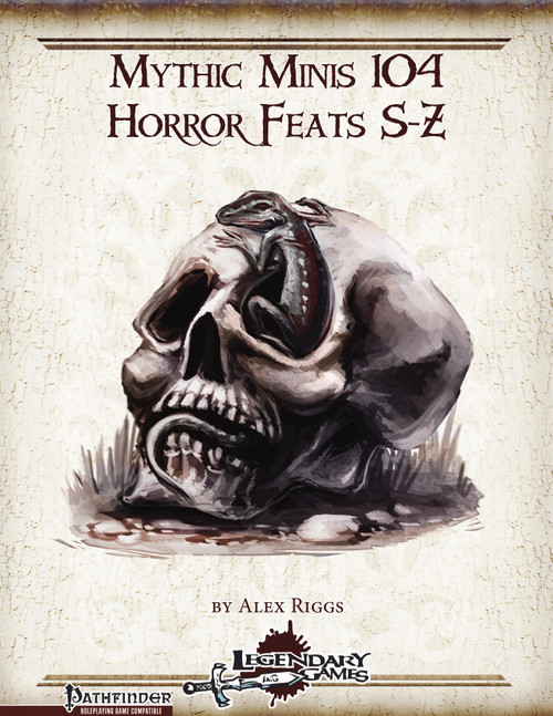 Horror Feats S-Z PDF, Pathfinder Roleplaying Game supplement, featuring 7 new horror-themed feats by Mythic Minis, including Spawnlink to Zealous Mind, a darkly illustrated cover with a skull and snake design.