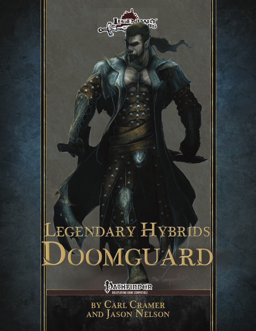 Doomed to Die - Legendary Hybrids: Doomguard PDF cover, Pathfinder logo, showcasing a 20-level hybrid class supplement.  A muscular man in armor, long coat, features a ranger/cavalier class combination with a dire doom twist, by Carl Cramer and Jason Nelson.