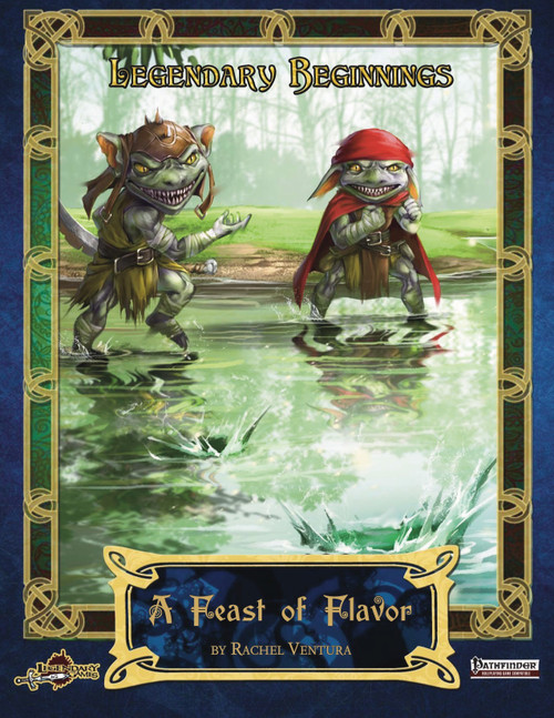Feast of Flavor PDF cover featuring two green fantasy creatures wading through water, part of the Legendary Beginnings series by Rachel Ventura and a fantasy adventure game book.