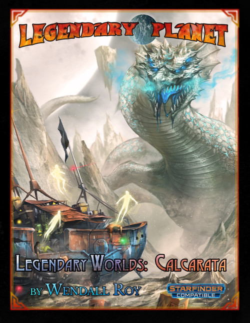 Starfinder PDF cover of Legendary Worlds: Calcarata, depicting a desert wasteland scene with a futuristic, science-fantasy setting, featuring a monster dragon in the distance with a desolate landscape backdrop.