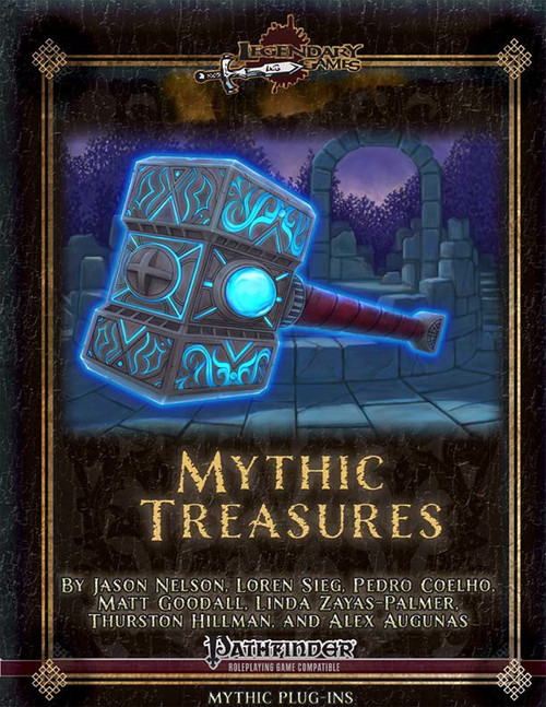 Mythic Treasures PDF, a Pathfinder Roleplaying Game supplement, featuring a glowing blue hammer against an ancient stone archway and purple sky. A Legendary Games product, offering 60+ magic items inspired by myth, legend, and world cultures.