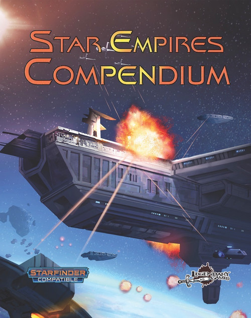 Star Empires Compendium PDF, a 40-page Starfinder Roleplaying Game accessory, featuring a spaceship exploding above a starry background with a detailed, color design, suitable for galaxy rulers and conquerors.