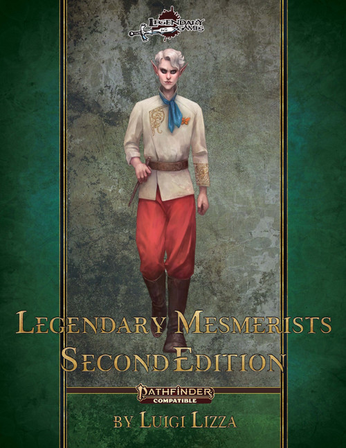 Legendary Mesmerists: Second Edition PDF cover featuring a man in beige and red attire with blue scarf, against a green background with gold text and Pathfinder compatible logo, by Luigi Lizza.