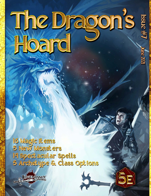 5th Edition Dungeons & Dragons PDF, The Dragon's Hoard #7, features magic items, monsters, spells, and class options. Includes 16 magic items, 5 monsters, 14 spells, and more, beautifully illustrated in 5th Edition style, 44 pages, by Legendary Loot.