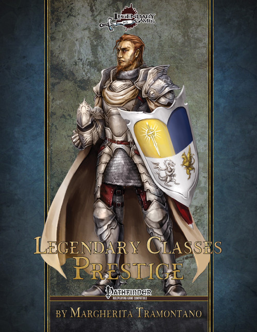 Legendary Prestige PDF book cover features a knight in gray armor with a yellow, blue, and white shield design, a Pathfinder roleplaying game supplement by Margherita Tramontano, highlighting prestige classes and character archetypes.