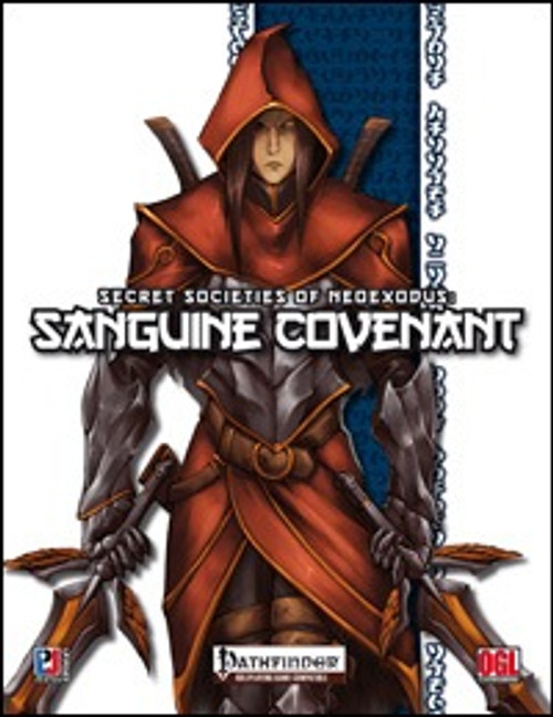 Secret Societies of NeoExodus Sanguine Covenant PFRPG PDF features a hooded figure in a red robe holding daggers with silver and orange accents against a blue background on white, representing the monotheistic Sanguine Lord's worship.