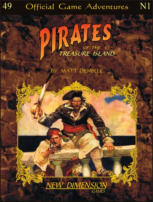Pirates of Treasure Island PDF game cover by Matt Demille featuring pirate and companion on a brown stone set with gold design, published by New Dimension Games.