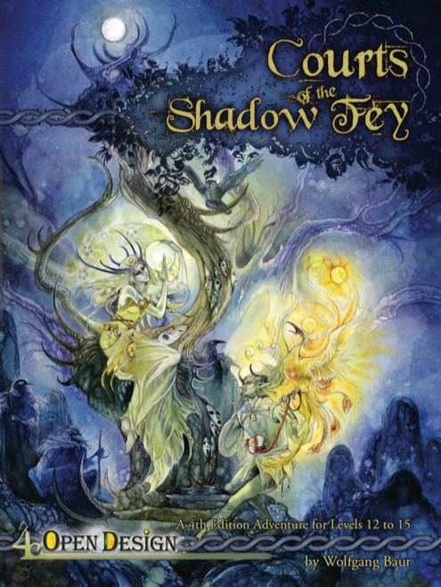 Courts of the Shadow Fey PDF cover features fantasy art with glowing fey figures, tree, and moon, includes adventure game details, Open Design logo, and is a Wolfgang Baur creation with Paragon-tier focus and fantasy elements.