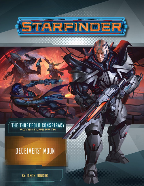 Starfinder Adventure Path #27: Deceivers’ Moon (The Threefold Conspiracy 3 of 6) PDF; The Threefold Conspiracy Adventure Path; By Jason Tondro; cover depicts an augmented soldier in heavy armor holding a large rifle standing in front of a scene on a fiery moon in which Navasi the envoy shooting her laser pistols as Altronus the solarian fights another enemy behind her