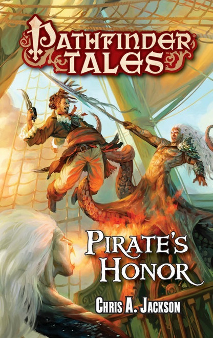 Pirate's Honor ePub/PDF. By Chris A. Jackson. The illustration depicts a pirate ship battle scene, with a pirate being held aloft by the tentacles of a humanoid octopus creature wielding a trident. A serpentine woman breathes fire at the octopus creature.