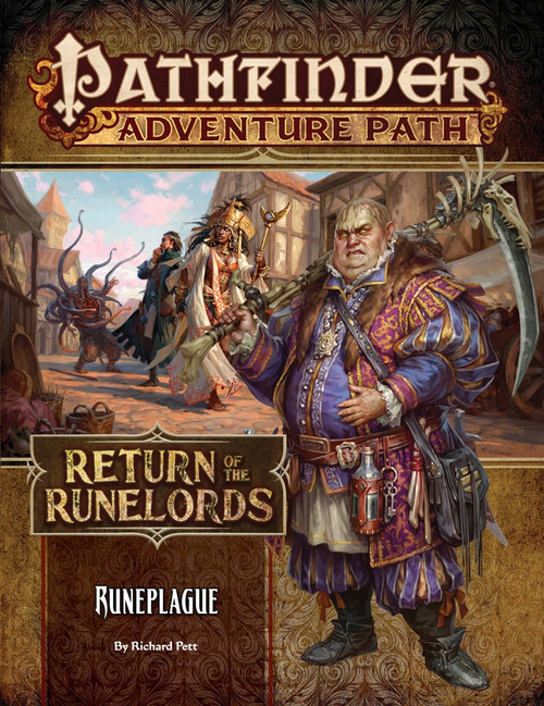 Pathfinder Adventure Path #135: Runeplague (Return of the Runelords 3 of 6) PDF cover shows an overweight and decaying human man wearing elegant but filthy clothes and carrying a sinister scythe; behind him is a scene of adventurers being attacked on a fantasy city’s streets by strange tentacled monsters.