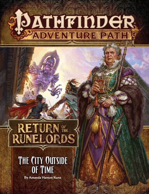 Pathfinder Adventure Path #137: The City Outside of Time (Return of the Runelords 5 of 6) cover shows a scowling matronly human woman dressed in elegant clothing and carrying a halberd; behind her is a scene of adventurers reacting in horror on the streets of an ancient city as an immense purple skeletal giant reaches down toward them.