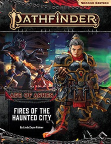 Pathfinder Adventure Path #148: Fires of the Haunted City (Age of Ashes 4 of 6) by Linda Zayas-Palmer. The cover features a light-skinned dwarf woman in heavy armor holding a warhammer. Behind her, iconic characters do battle with a large monster.
