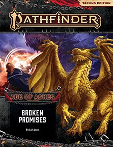 Pathfinder Adventure Path #150: Broken Promises (Age of Ashes 6 of 6) by Luis Loza. A regal gold dragon fills the foreground while a sinister dragon looms over a character in the background.