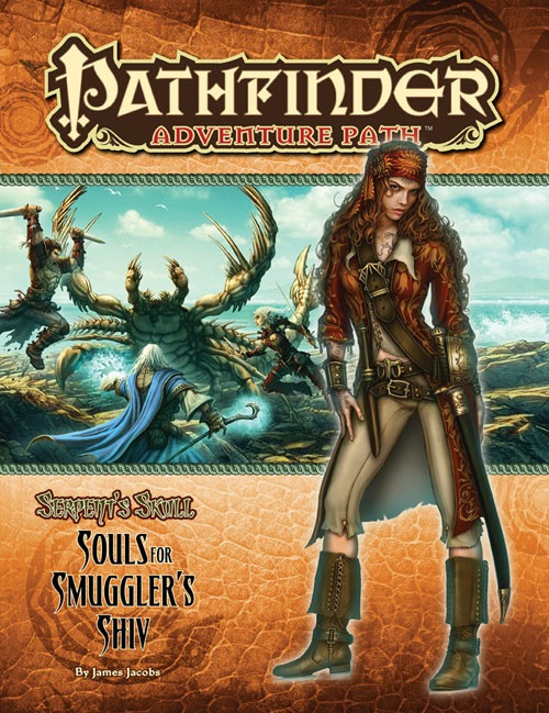 Pathfinder Adventure Path #37: Souls for the Smuggler’s Shiv (Serpent’s Skull 1 of 6) PDF, by James Jacobs. This cover depicts a pirate woman in front of a scene of heroes fighting a crab monster.