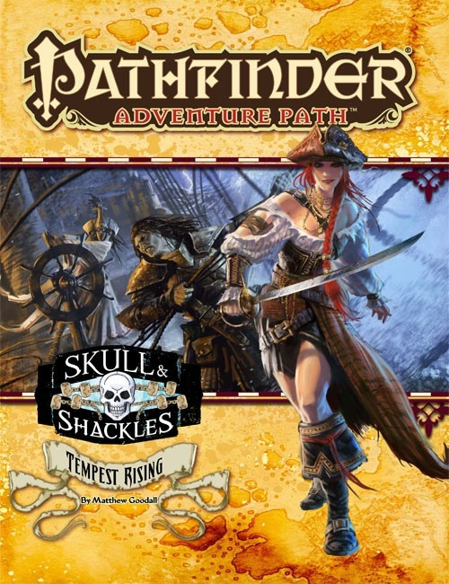 Pathfinder Adventure Path #57: Tempest Rising (Skull & Shackles 3 of 6), by Matthew Goodall. This cover depicts a pirate woman in front of a scene of a ship in a storm.