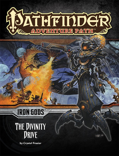 Pathfinder Adventure Path #90: The Divinity Drive (Iron Gods 6 of 6), by Crystal Frasier. This product image depicts a mechanical being in front of a scene of heroes fighting a dragon.