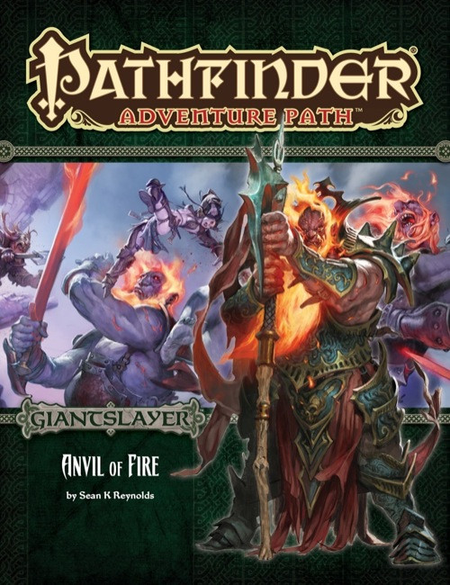 Pathfinder Adventure Path #95: Anvil of Fire (Giantslayer 5 of 6) PDF, by Sean K Reynolds. This product image depicts a giant with fire for his hair and beard in front of a scene of heroes fighting giants.
