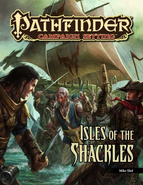 Pathfinder Campaign Setting: Isles of the Shackles PDF, a 192-page guide, published by Paizo, featuring pirate adventurers, fantasy artwork, and a fantasy setting with tropical islands, suitable for tabletop role-playing games.