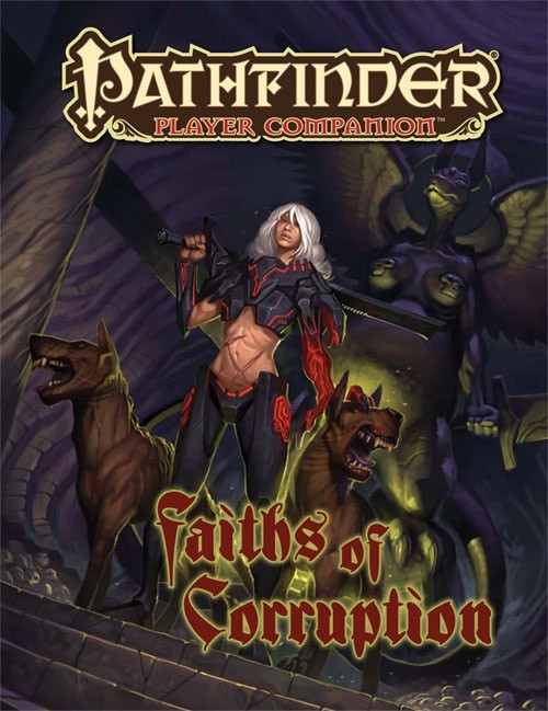 Pathfinder Player Companion: Faiths of Corruption PDF cover featuring a woman with white hair and two growling dogs, surrounded by dark fantasy creatures with red and gold text, evoking dark fantasy and evil deities themes.