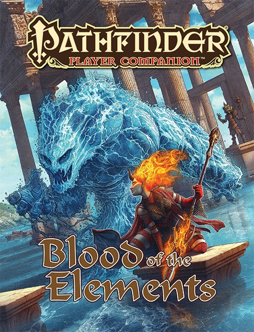 Pathfinder Player Companion: Blood of the Elements PDF features a geniekin character with fiery elements, wielding a staff, beside a blue water creature, set against ancient columns.