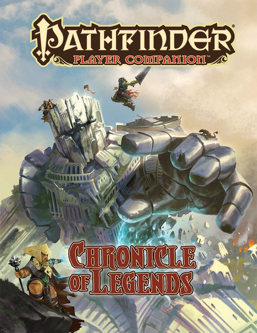Pathfinder Player Companion: Chronicle of Legends PDF cover featuring a metallic fist, fantasy cityscape, blue sky, and clouds with characters, highlighting high-level class options, and legendary heroes amidst a magical city backdrop in a fantasy setting.