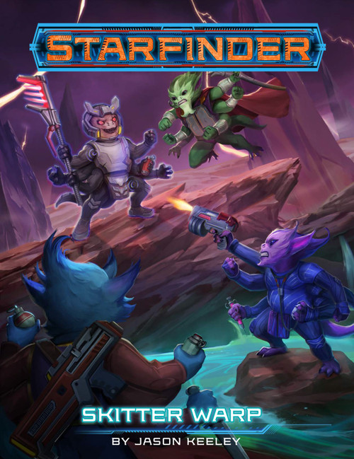 Starfinder Adventure: Skitter Warp. By Jason Keeley. Three fuzzy six-armed aliens face off against a fourth of their kind, who looks like its been possessed, with glowing red eyes.