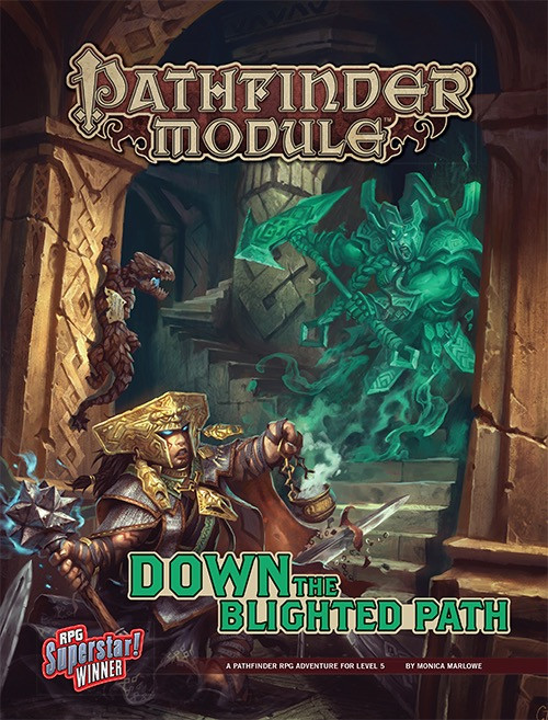 Pathfinder Module: Down the Blighted Path, a 32-page PDF by Paizo, features a golden dwarf warrior battling a green ghost in an ancient stone fortress with Superstar winner badge and bold text, a fantasy role-playing adventure.