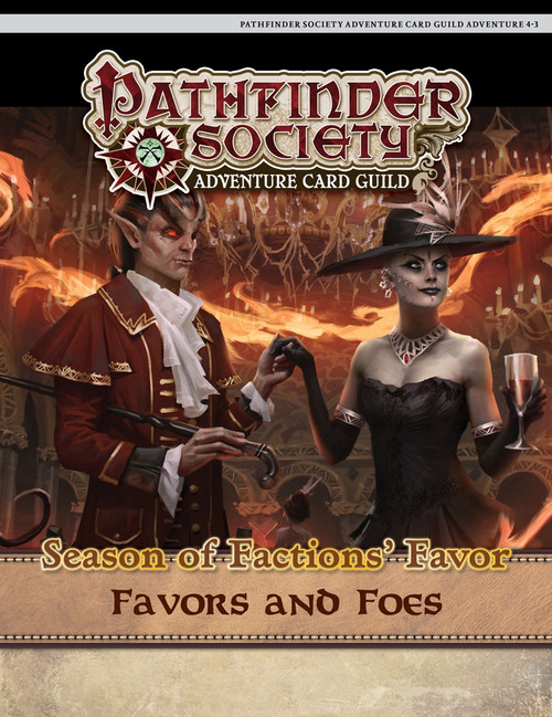 Pathfinder Society Adventure Card Guild #4-3: Favors and Foes PDF cover shows a sinister pair—a devil horned man in a red and white suit, and a spooky woman in a black dress and wide hat holding a glass of wine; they stand before a pattern of curling flames.