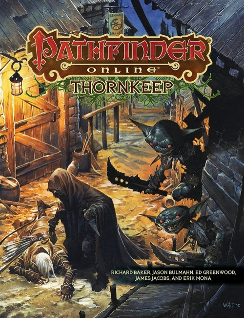Pathfinder Online: Thornkeep autographed print edition cover, featuring a hooded figure, goblins, and dark alleyway details, including a wooden sign and lantern, produced by Paizo Publishing and Goblinworks in a fantasy setting.