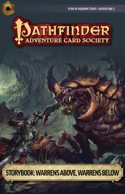 Pathfinder Adventure Card Society #7-2: Warrens Above, Warrens Below, a fantasy card game bundle by Pathfinder featuring a warrior battling a monster, complete with proxy cards and an investigative adventure storyline.