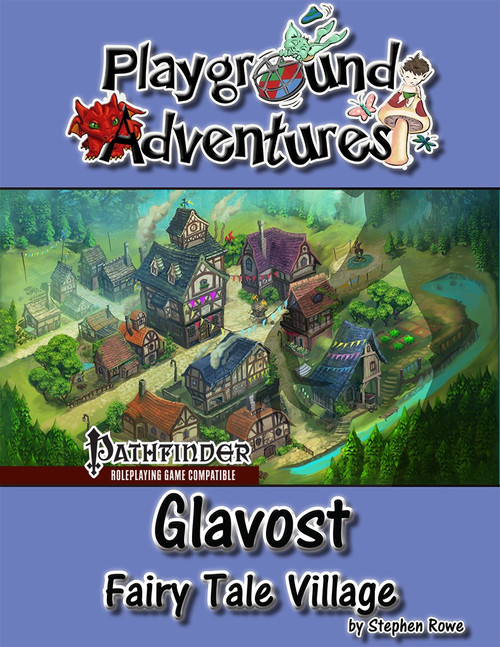 Fairy tale PDF cover featuring Glavost Village, a whimsical farming community surrounded by a colorful fairy forest and winding river, printed on a blue background with Playground Adventures and Pathfinder logos.
