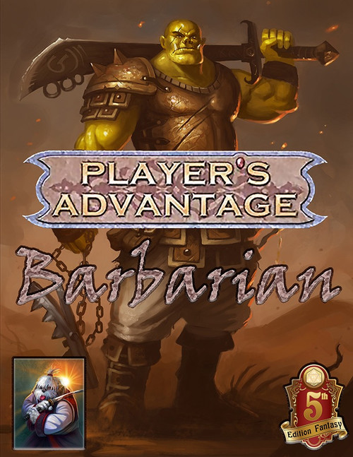 Player's Advantage - Barbarian 5e PDF cover featuring a muscular yellow-skinned barbarian warrior with a large sword, set against a battle-scarred background with red and gold emblem details, for Dungeons and Dragons character options and primal paths.