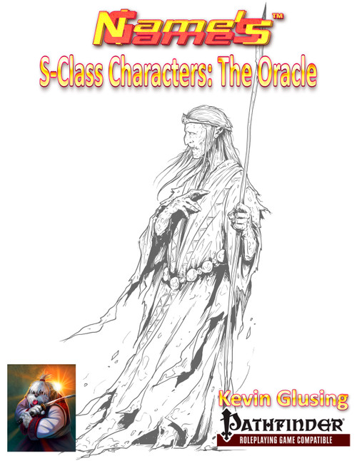 S-Class Characters: The Oracle PDF, a Pathfinder RPG supplement, featuring a long-haired figure in a robe, with logos for Nentir's, Kevin Glusing, and Pathfinder Roleplaying Game Compatible. A 20-level class with spear for a standard adventuring party.