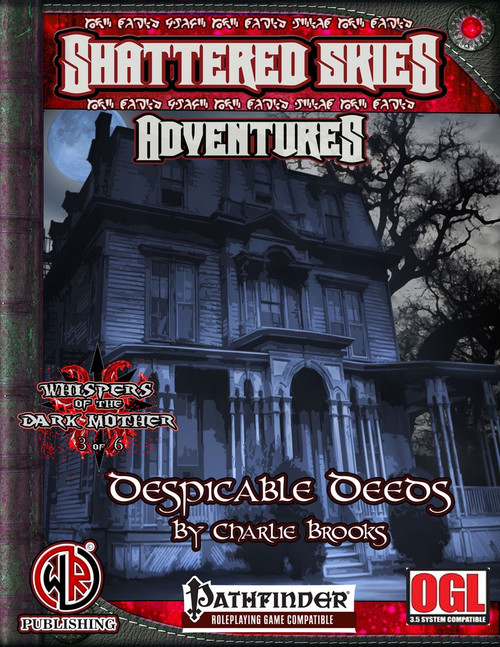 Despicable Deeds PDF cover art features a spooky, haunted mansion at night, blending with dark, atmospheric elements, in a Shattered Skies Adventures series setting, a Pathfinder and OGL compatible 3rd level, 4-6 player adventure for fans of role-playing games and dark fantasy.