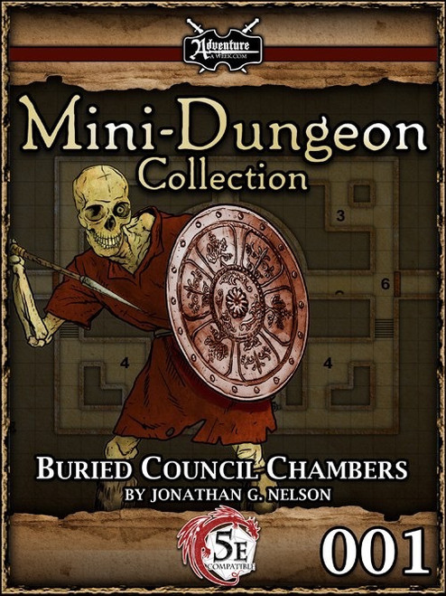 5th Edition Dungeons & Dragons (5E) mini-dungeon, single page PDF, double-sided adventure, "Buried Council Chambers" for 4-6 PCs, level 2-3, underground dungeon map with skeleton and shield.