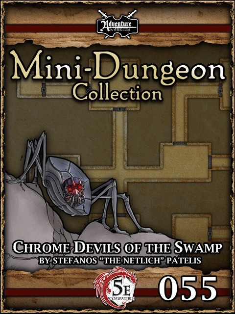 5E Mini-Dungeon #055: Chrome Devils of the Swamp PDF, a level 6 adventure for 4 PCs, featuring a setting agnostic double-sided adventure map, designed for Dungeons & Dragons 5th Edition, a Chrome Devil illustration on its cover.