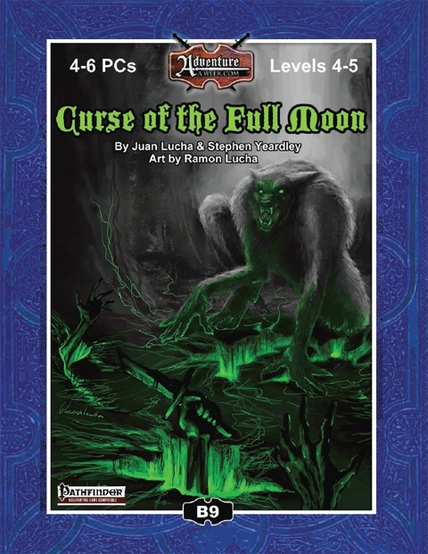 Pathfinder adventure PDF B9: Curse of the Full Moon, a dark fantasy RPG for 4-6 players levels 4-5, featuring a village terrorized by a werewolf-like creature and undead risen from graves.
