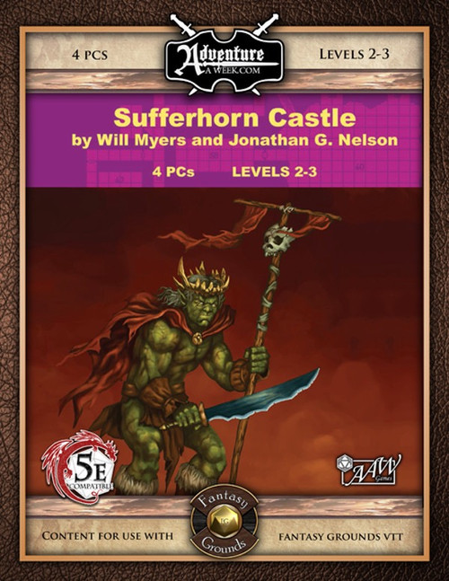 Fantasy Grounds VTT compatible 5E adventure Sufferhorn Castle, a 5th Edition compatible retake of Mosshammer Castle, invaded by Sufferhorn orcs, on a red background for 4 PCs levels 2-3.