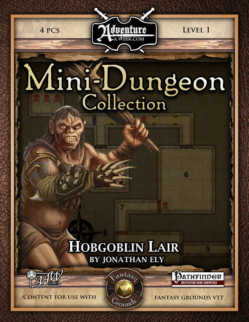 Fantasy Grounds virtual tabletop download, Mini-Dungeon #002: Hobgoblin Lair, a small seasonal lair for 4 level 1 Pathfinder PCs, 3-5 miles from a trade route, featuring a hobgoblin lair with grid map background.