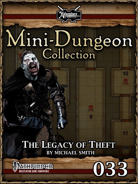 Mini-Dungeon #033: The Legacy of Theft PDF cover featuring a screaming armored character in a dark background, for Pathfinder RPG levels 6-7, compatible with 3-5 PCs in a setting-agnostic campaign.