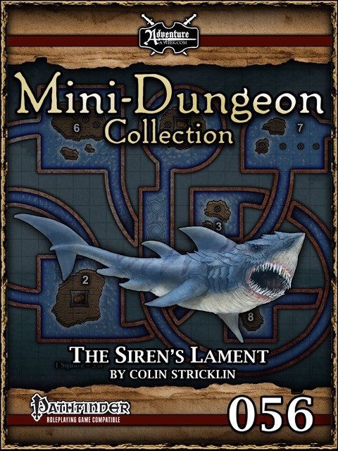Mini-Dungeon #056: The Siren's Lament PDF, featuring a shark next to a maze map, compatible with Pathfinder RPG for 4-5 level 4 players, designed by Colin Stricklin.