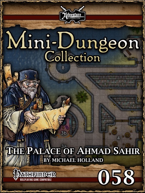 Mini-Dungeon #058: The Palace of Ahmad Sahir PDF, Level 6 Pathfinder RPG adventure, featuring a desert oasis palace with gold and white text layout, compatible for 4 PCs playing in a fantasy roleplaying game environment.