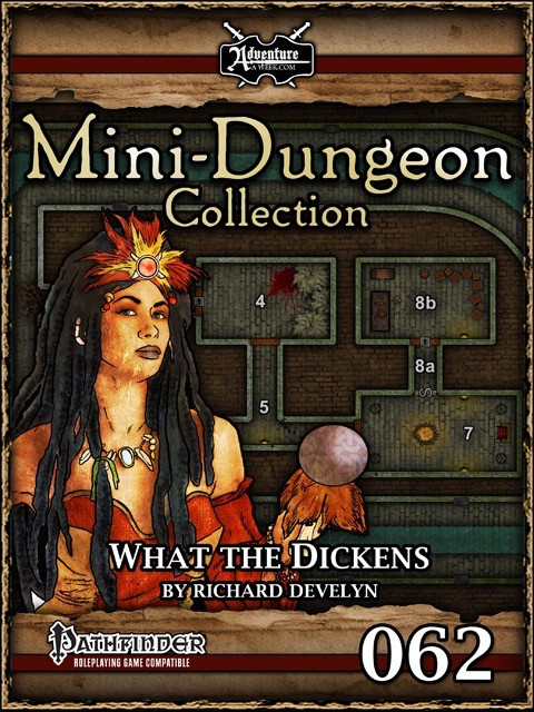 A PDF cover featuring a warrior woman in Native American-inspired armor, a map with numbered rooms, Mini-Dungeon #062: What the Dickens, a Pathfinder-compatible level 8 adventure with Rakshasa themes, designed for 4 PCs.